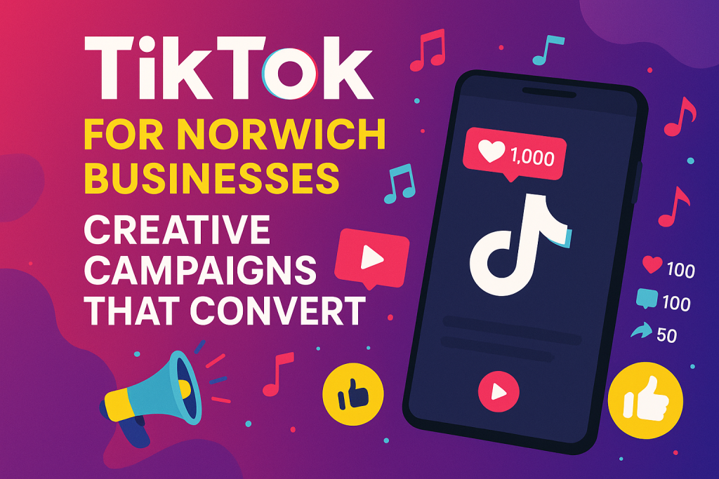 Tiktok For Norwich Businesses