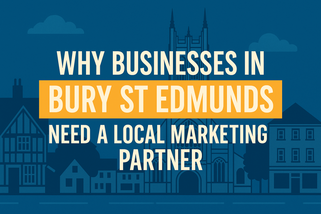 Bury St Edmunds Local Marketing